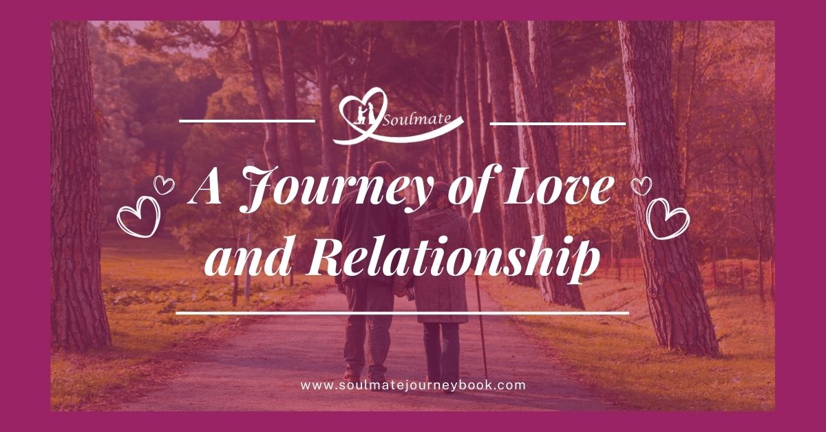 A Journey of Love and Relationship: Navigating the Path to a Lasting Connection